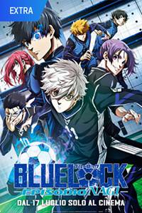 BLUE LOCK IL FILM - EPISODIO NAGI