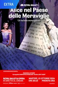 Alice nel paese delle meraviglie - Royal Opera House 2024/25