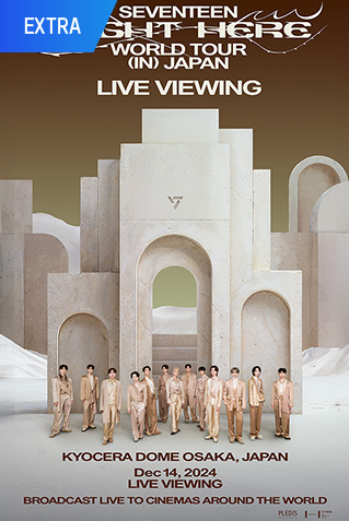 SEVENTEEN (RIGHT HERE) WORLD TOUR IN JAPAN : LIVE VIEWING