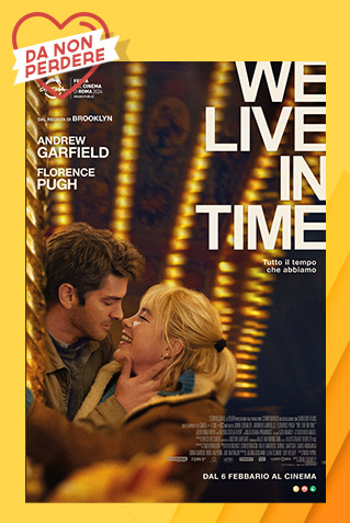 WE LIVE IN TIME - Tutto il tempo che abbiamo